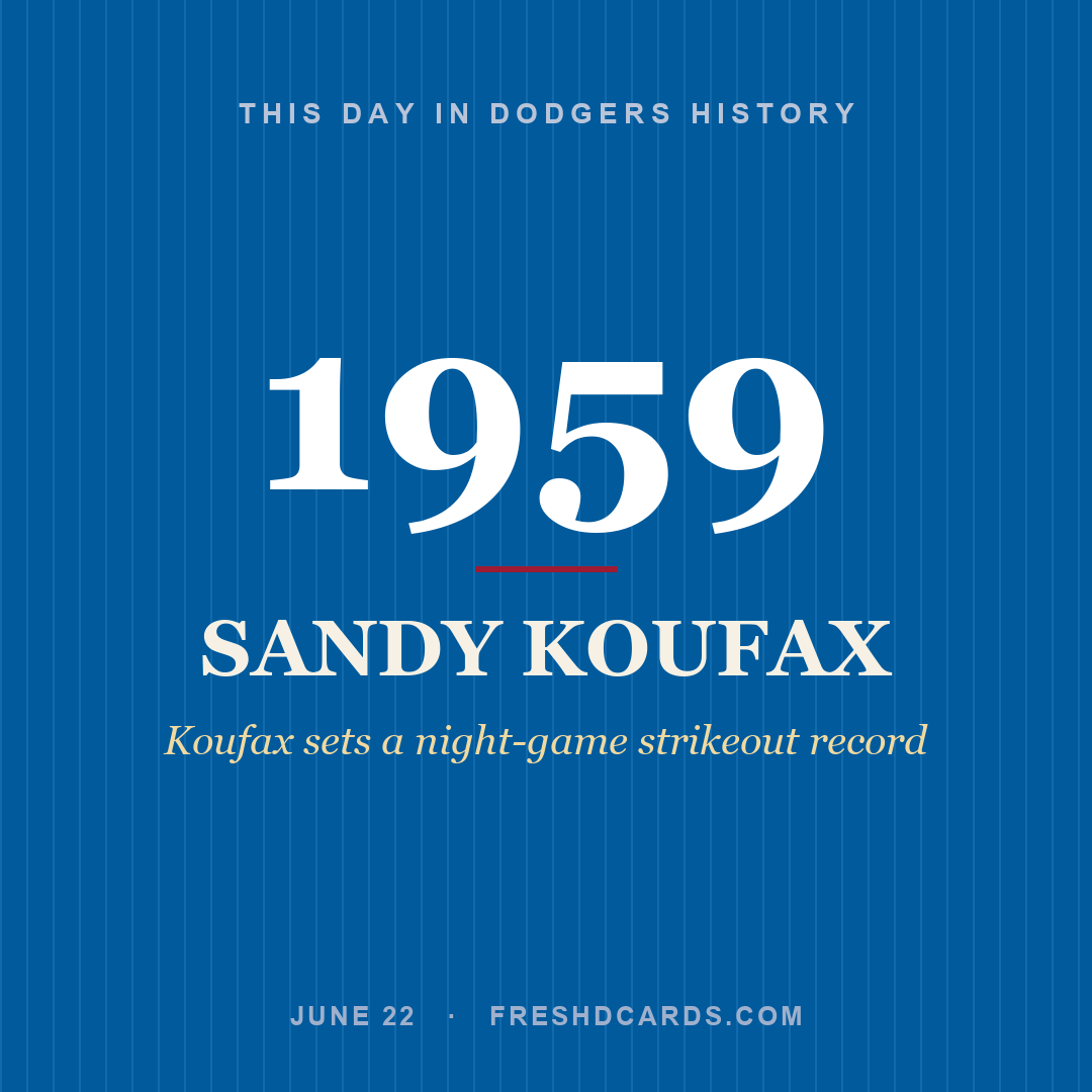 Dodgers: Sandy Koufax, 1959, Koufax sets a night-game strikeout record
