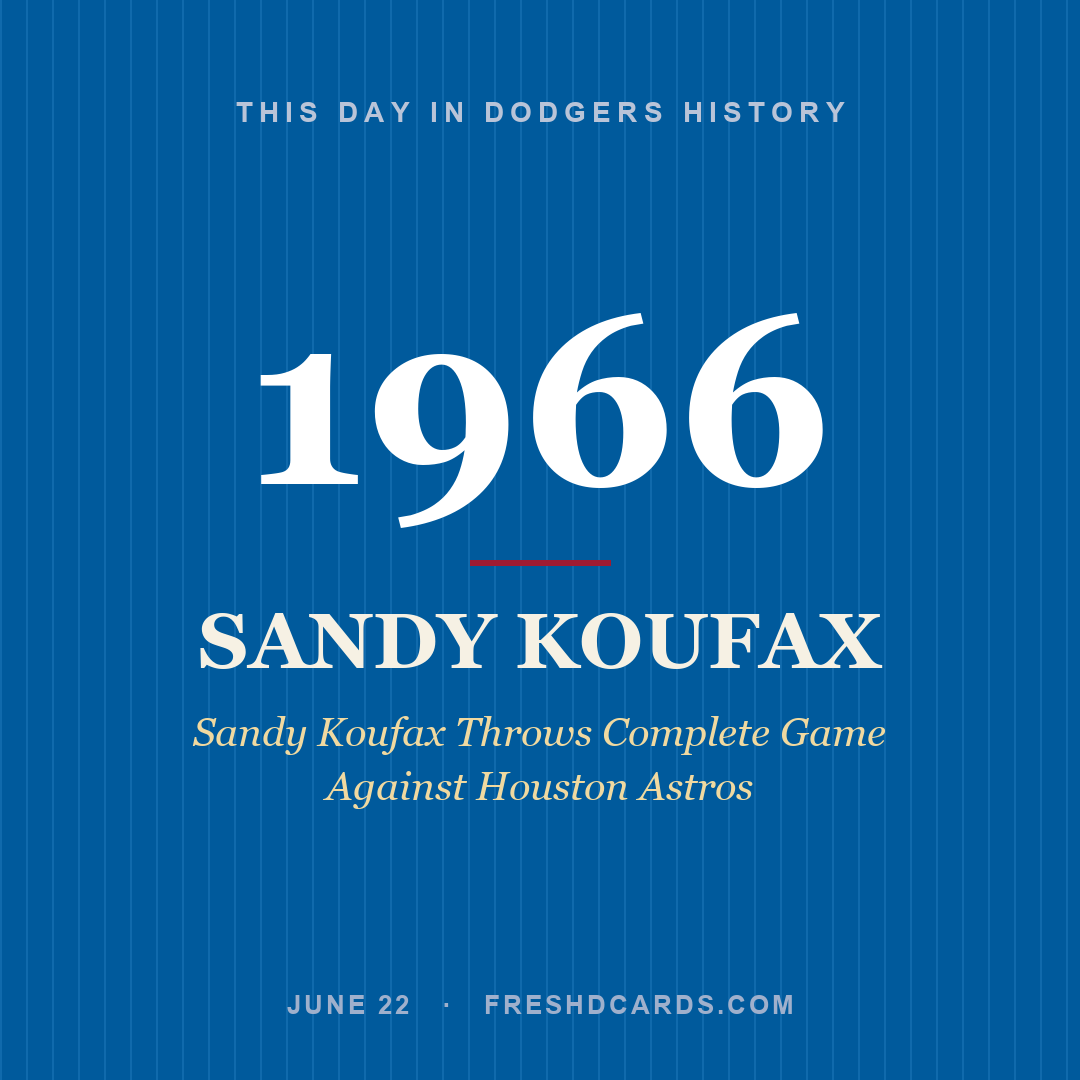 Dodgers: Sandy Koufax, 1966, Sandy Koufax Throws Complete Game Against Houston Astros