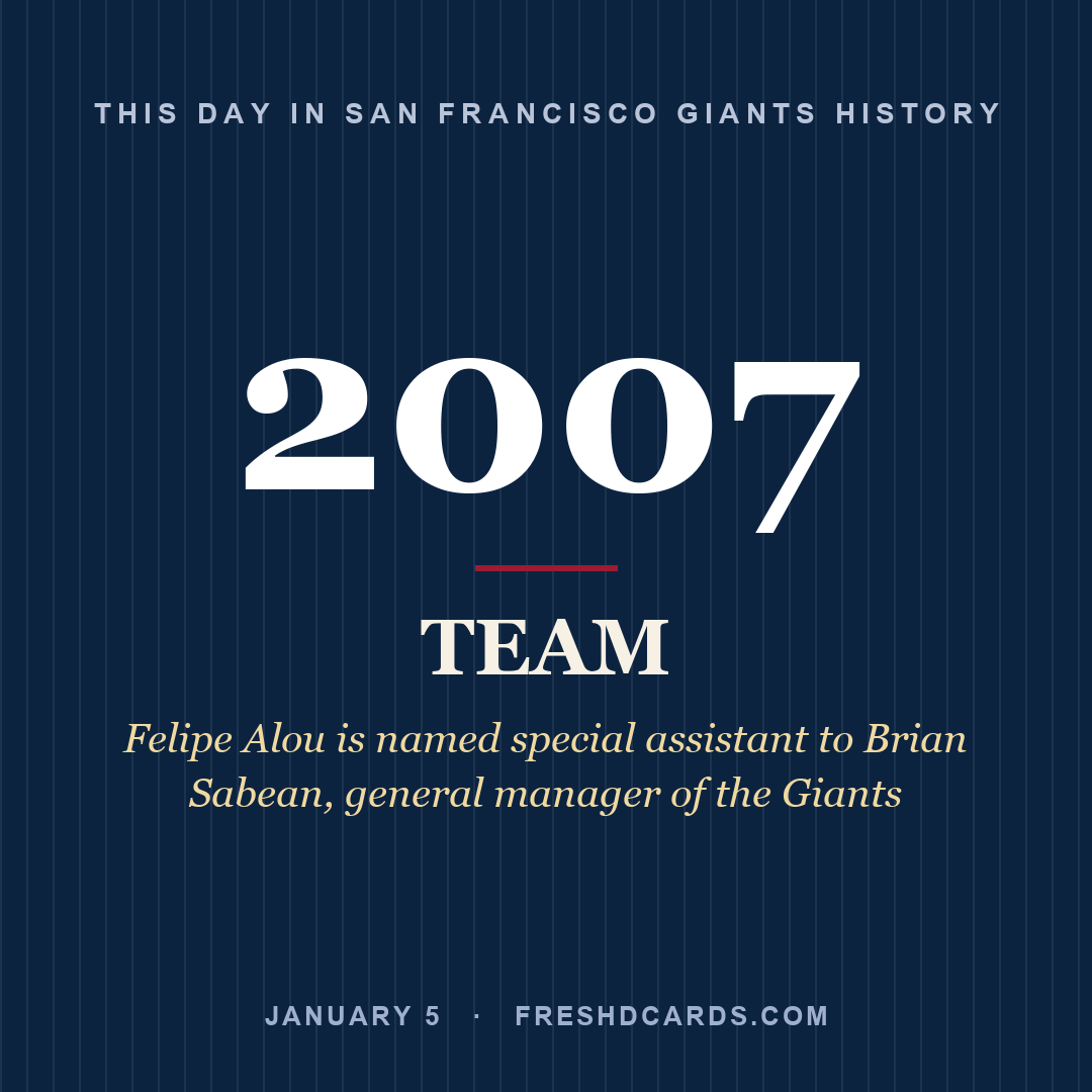 San Francisco Giants: San Francisco Giants, 2007, Felipe Alou is named special assistant to Brian Sabean, general manager of the Giants