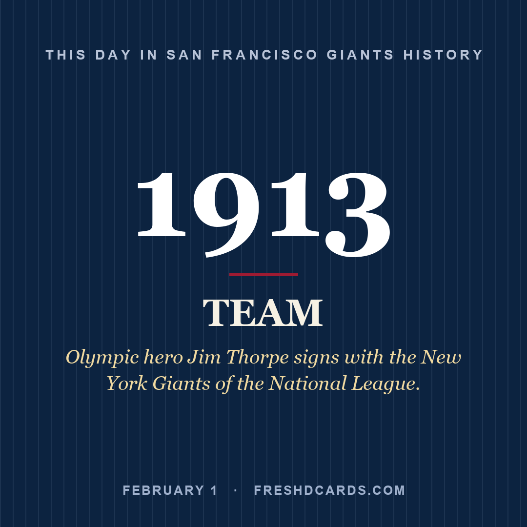 San Francisco Giants: San Francisco Giants, 1913, Olympic hero Jim Thorpe signs with the New York Giants of the National League.