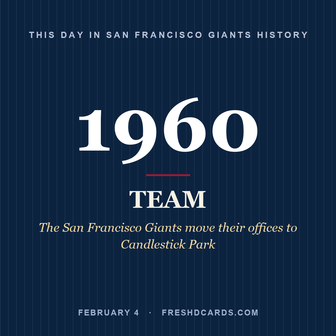 San Francisco Giants: San Francisco Giants, 1960, The San Francisco Giants move their offices to Candlestick Park