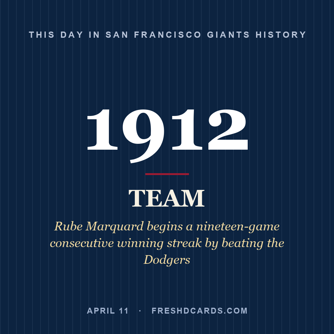 San Francisco Giants: San Francisco Giants, 1912, Rube Marquard begins a nineteen-game consecutive winning streak by beating the Dodgers