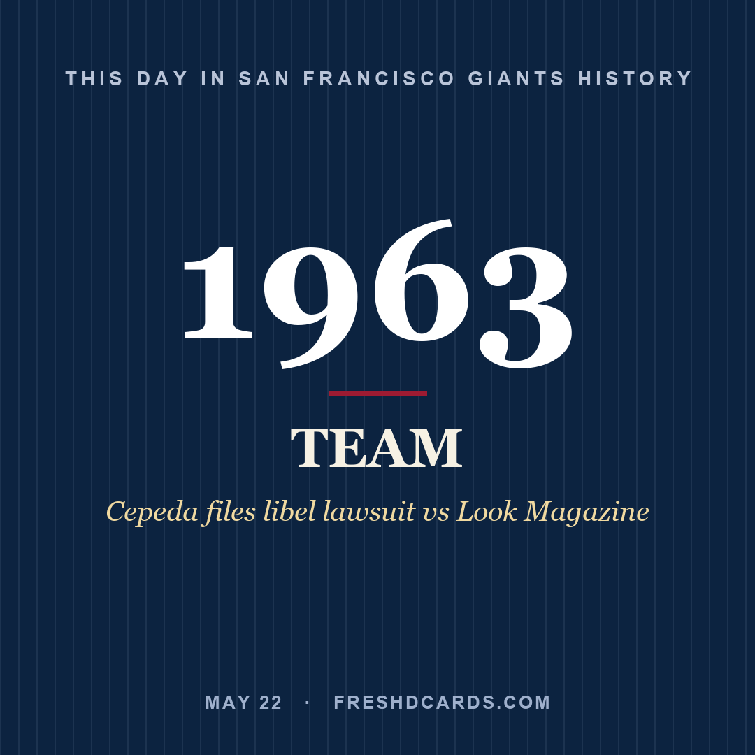 San Francisco Giants: San Francisco Giants, 1963, Cepeda files libel lawsuit vs Look Magazine