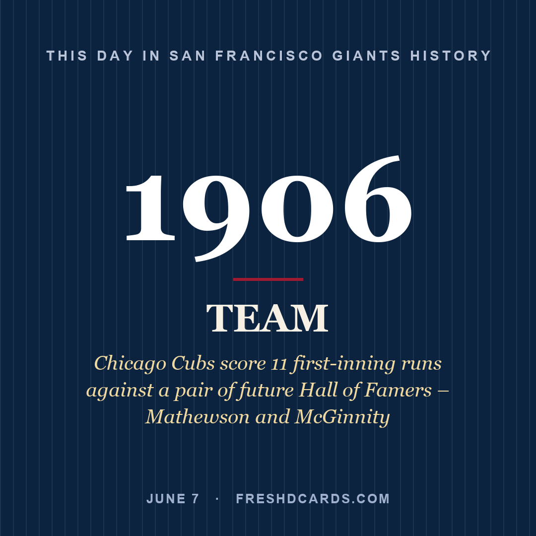 San Francisco Giants: San Francisco Giants, 1906, Chicago Cubs score 11 first-inning runs against a pair of future Hall of Famers – Mathewson and McGinnity