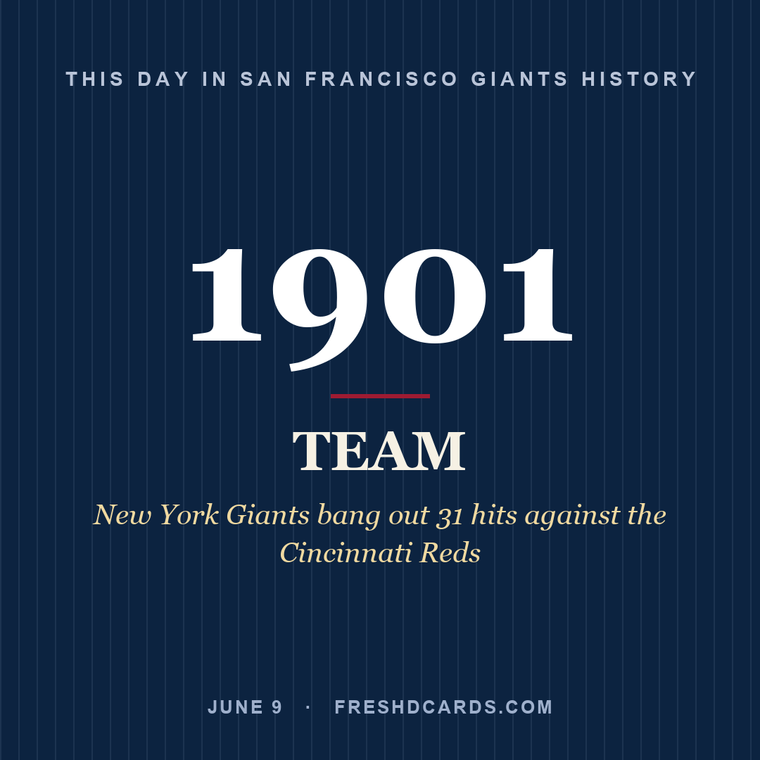 San Francisco Giants: San Francisco Giants, 1901, New York Giants bang out 31 hits against the Cincinnati Reds