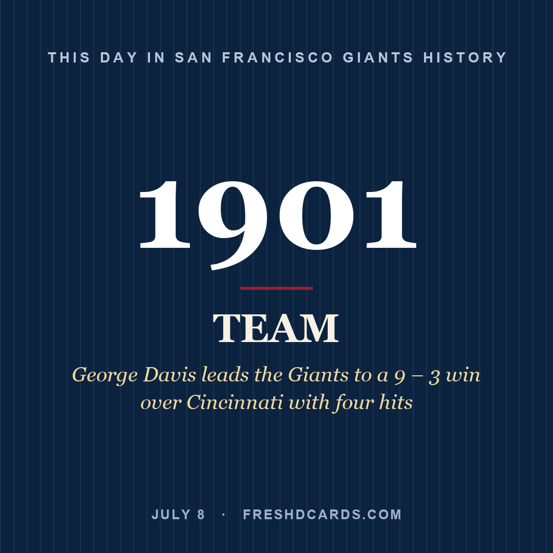 San Francisco Giants: San Francisco Giants, 1901, George Davis leads the Giants to a 9 – 3 win over Cincinnati with four hits