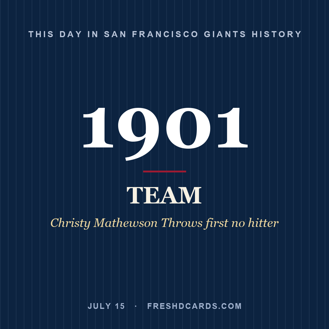 San Francisco Giants: San Francisco Giants, 1901, Christy Mathewson Throws first no hitter