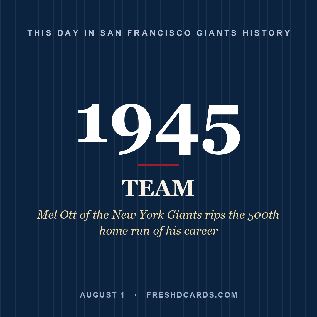 San Francisco Giants: San Francisco Giants, 1945, Mel Ott of the New York Giants rips the 500th home run of his career