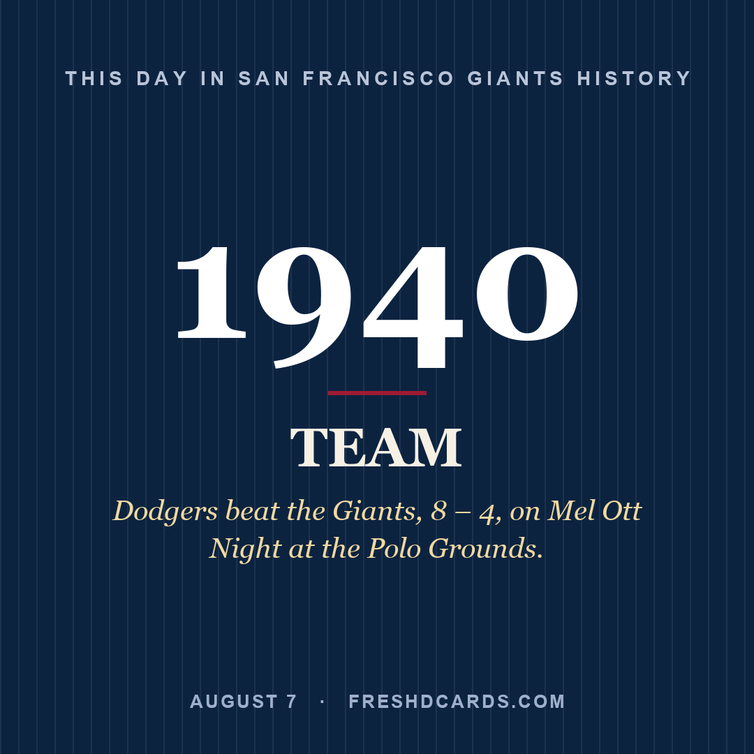 San Francisco Giants: San Francisco Giants, 1940, Dodgers beat the Giants, 8 – 4, on Mel Ott Night at the Polo Grounds.