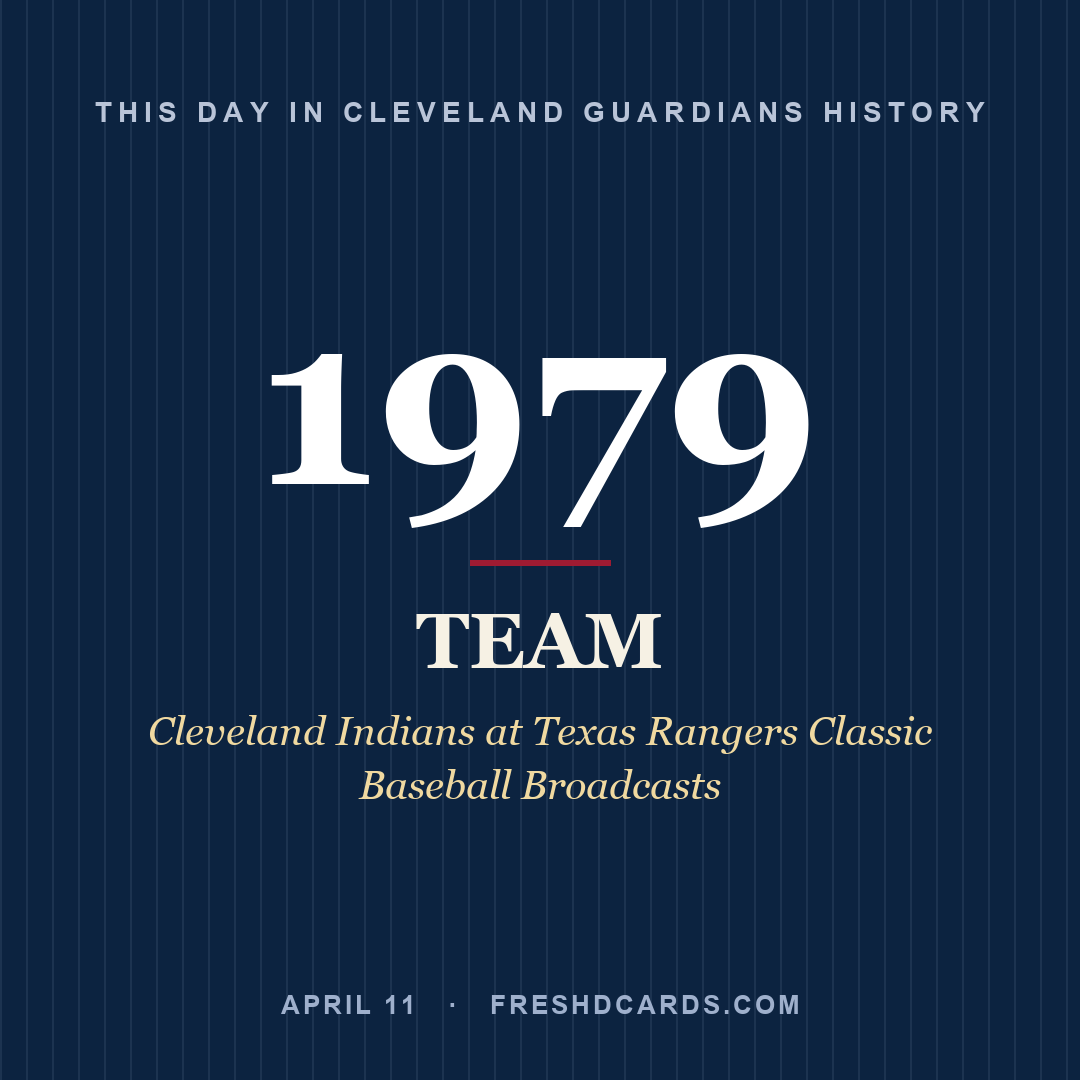 Cleveland Guardians: Cleveland Guardians, 1979, Cleveland Indians at Texas Rangers Classic Baseball Broadcasts