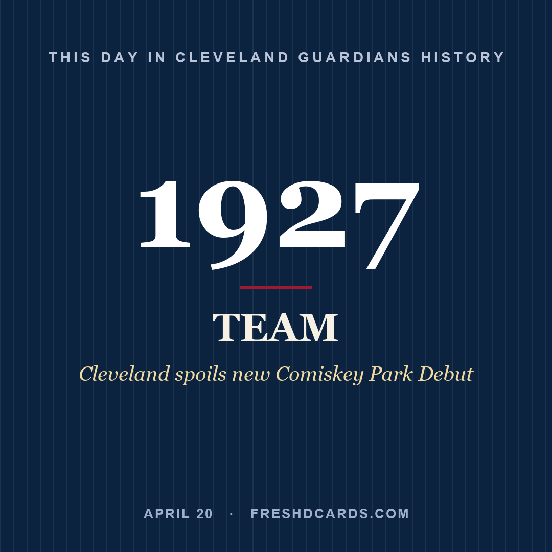 Cleveland Guardians: Cleveland Guardians, 1927, Cleveland spoils new Comiskey Park Debut