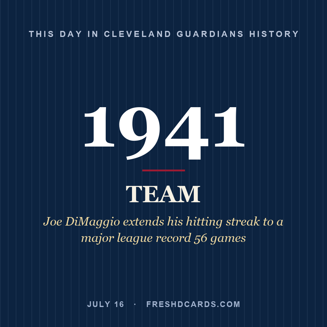 Cleveland Guardians: Cleveland Guardians, 1941, Joe DiMaggio extends his hitting streak to a major league record 56 games