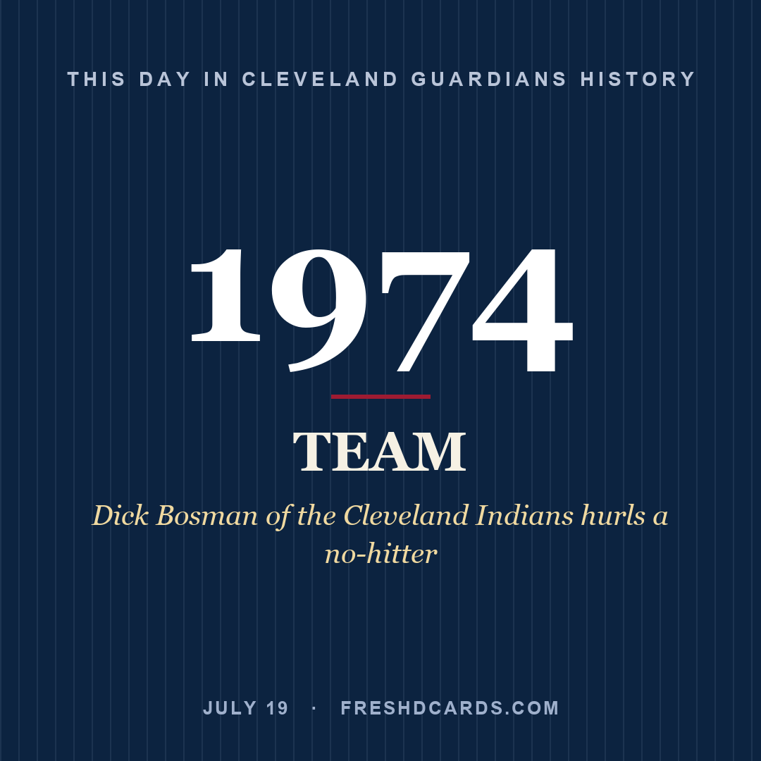 Cleveland Guardians: Cleveland Guardians, 1974, Dick Bosman of the Cleveland Indians hurls a no-hitter