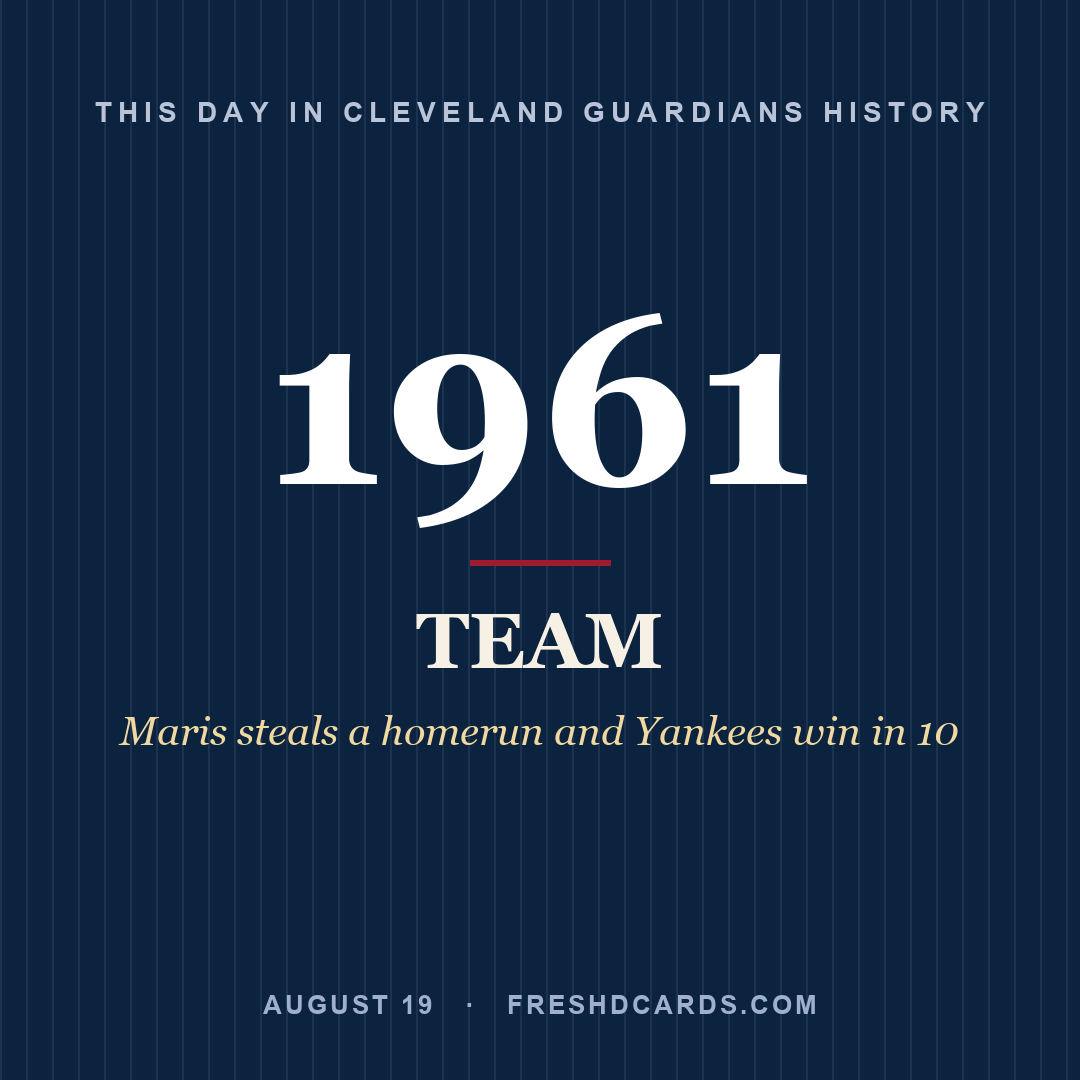 Cleveland Guardians: Cleveland Guardians, 1961, Maris steals a homerun and Yankees win in 10