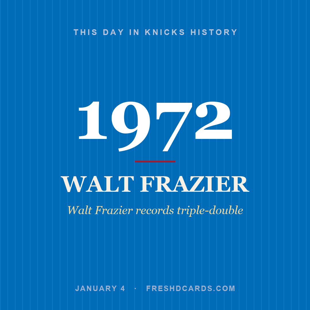 Knicks: Walt Frazier, 1972, Walt Frazier records triple-double
