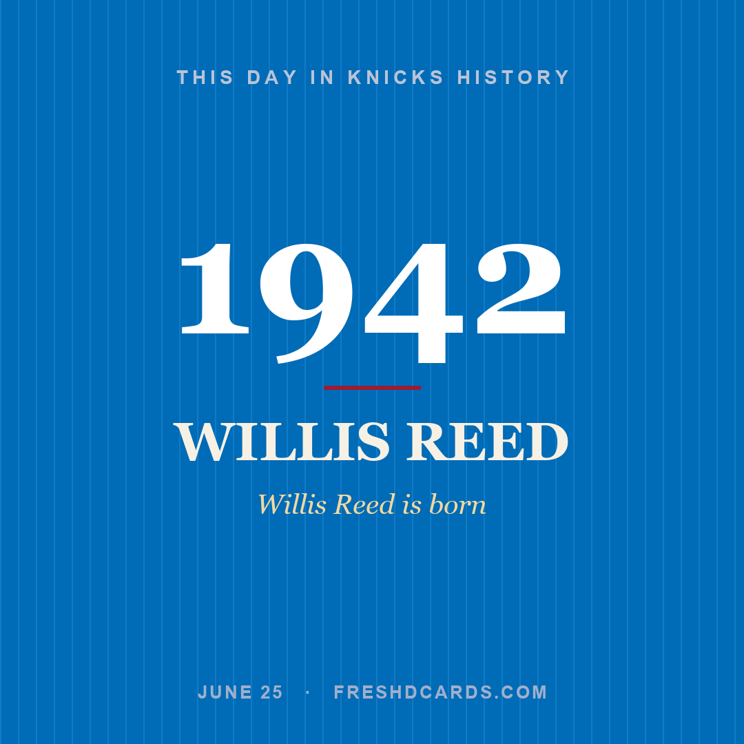 Knicks: Willis Reed, 1942, Willis Reed is born
