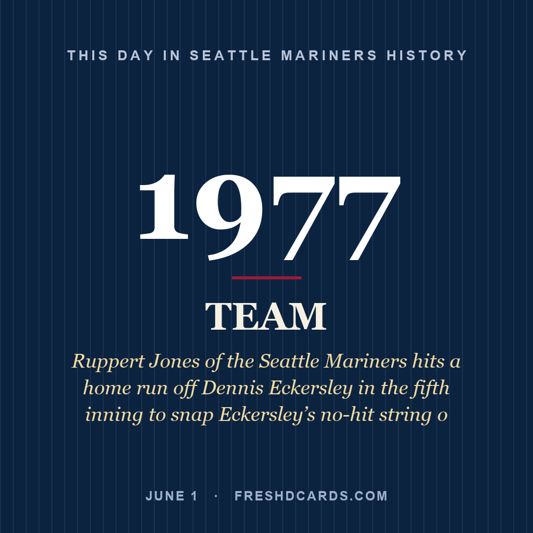 Seattle Mariners: Seattle Mariners, 1977, Ruppert Jones of the Seattle Mariners hits a home run off Dennis Eckersley in the fifth inning to snap Eckersley’s no-hit string o