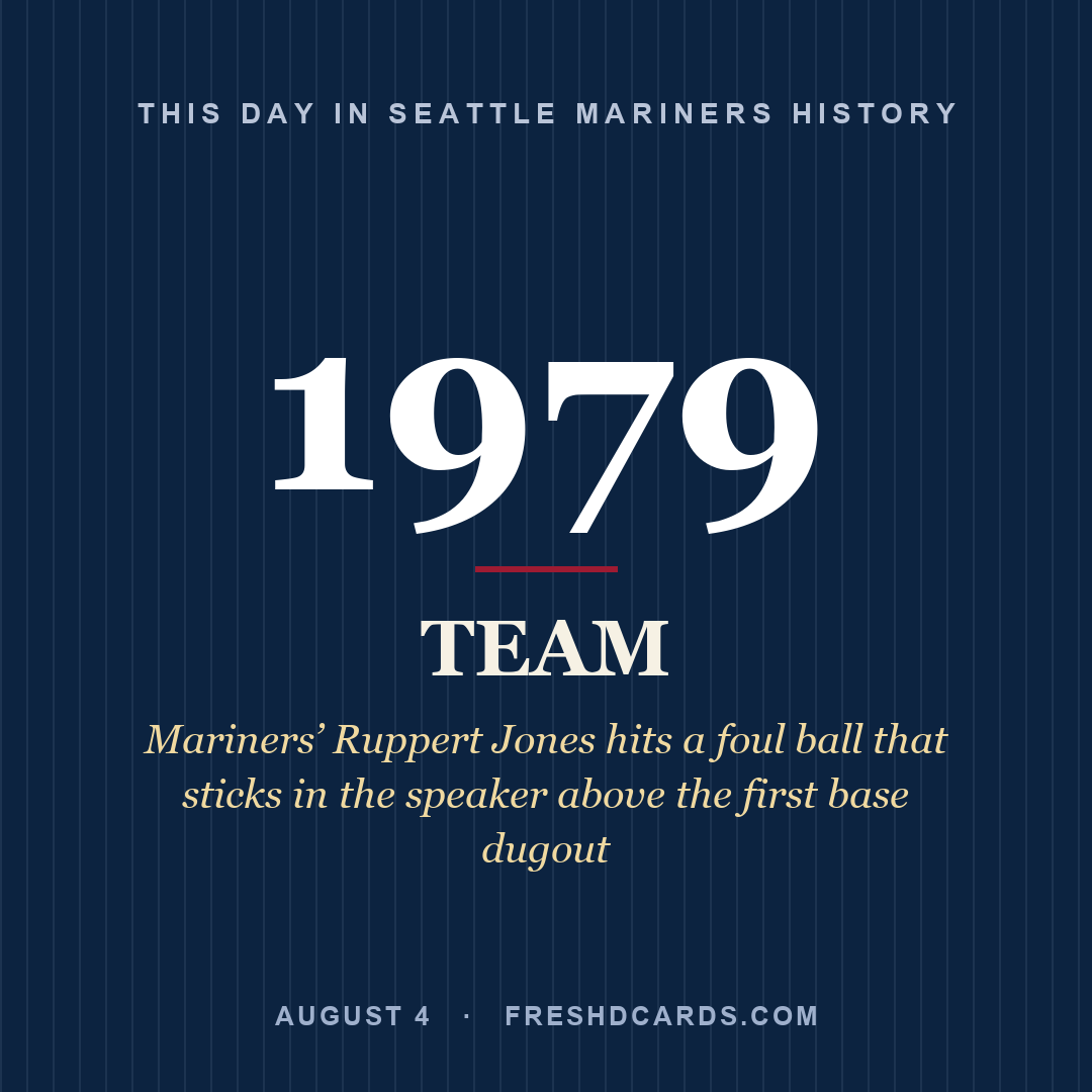 Seattle Mariners: Seattle Mariners, 1979, Mariners’ Ruppert Jones hits a foul ball that sticks in the speaker above the first base dugout