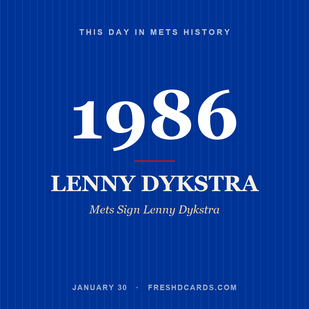 Mets: Lenny Dykstra, 1986, Mets Sign Lenny Dykstra