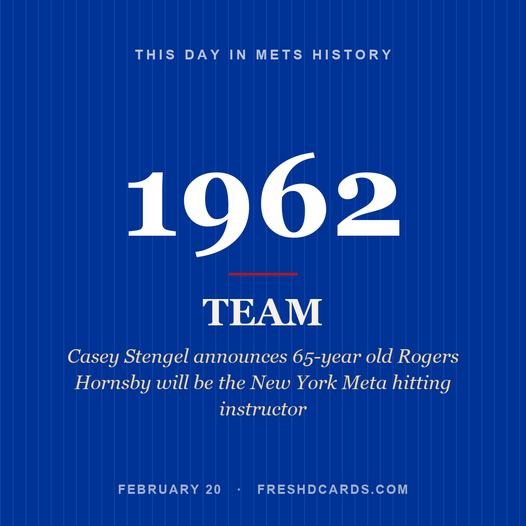 Mets: Mets, 1962, Casey Stengel announces 65-year old Rogers Hornsby will be the New York Meta hitting instructor