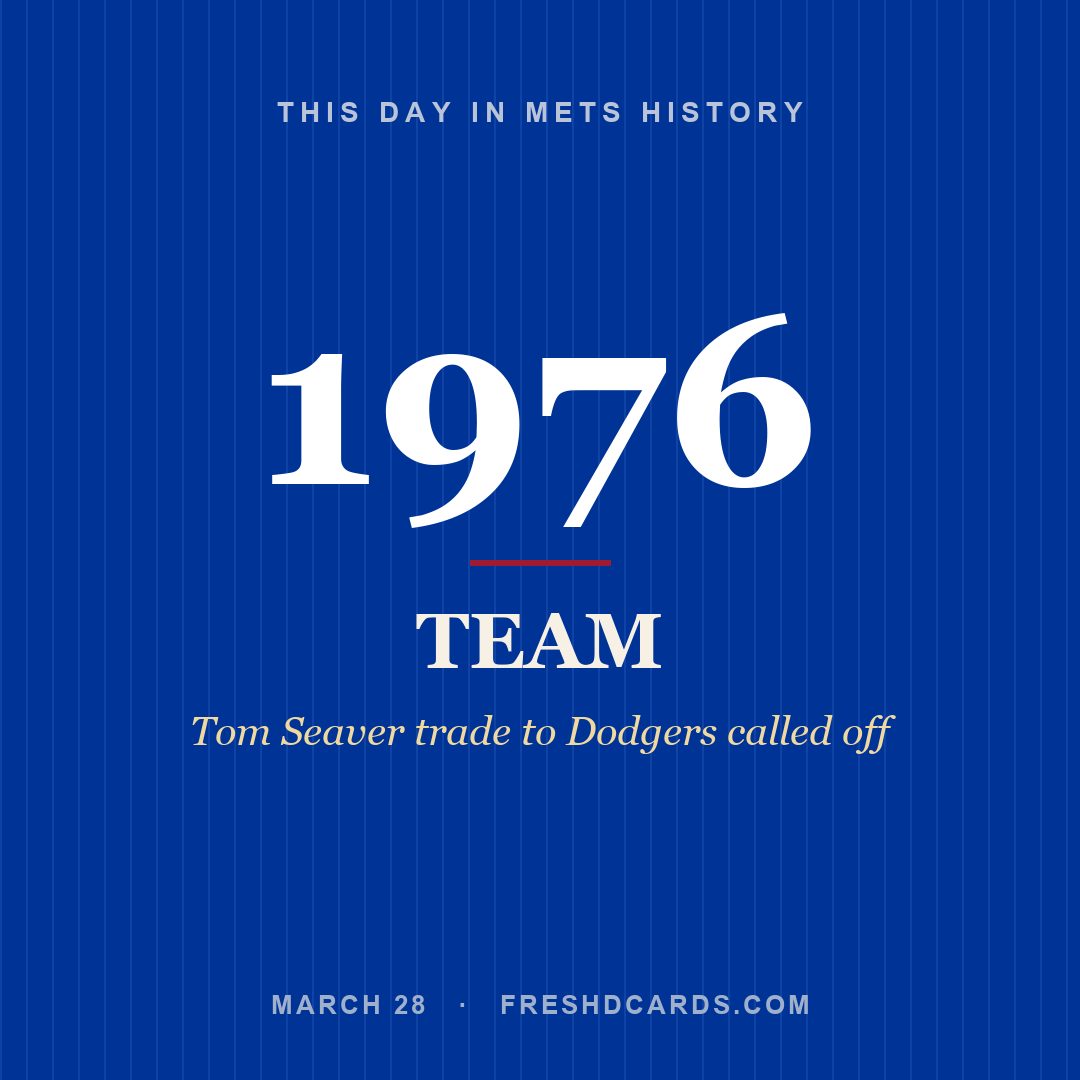 Mets: Mets, 1976, Tom Seaver trade to Dodgers called off