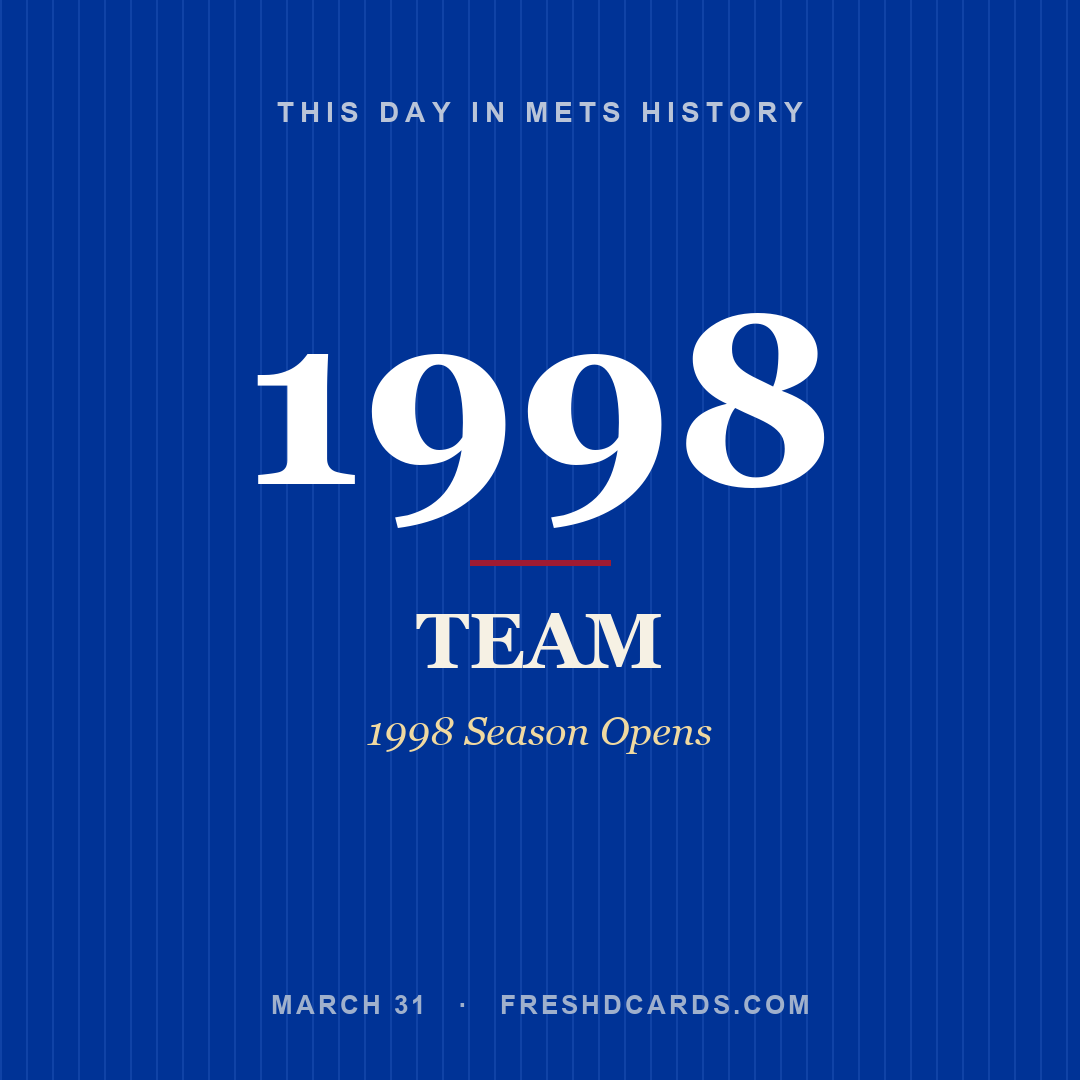 Mets: Mets, 1998, 1998 Season Opens