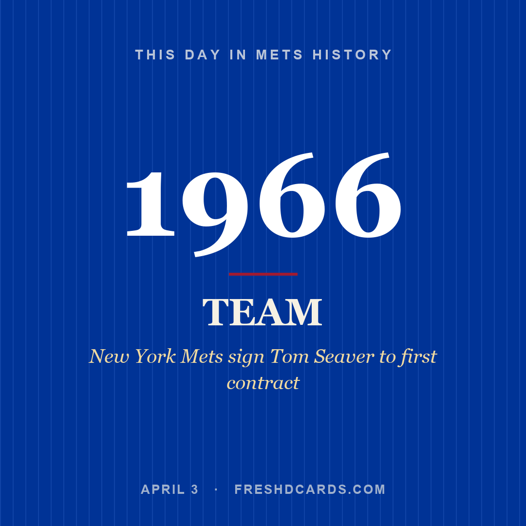 Mets: Mets, 1966, New York Mets sign Tom Seaver to first contract