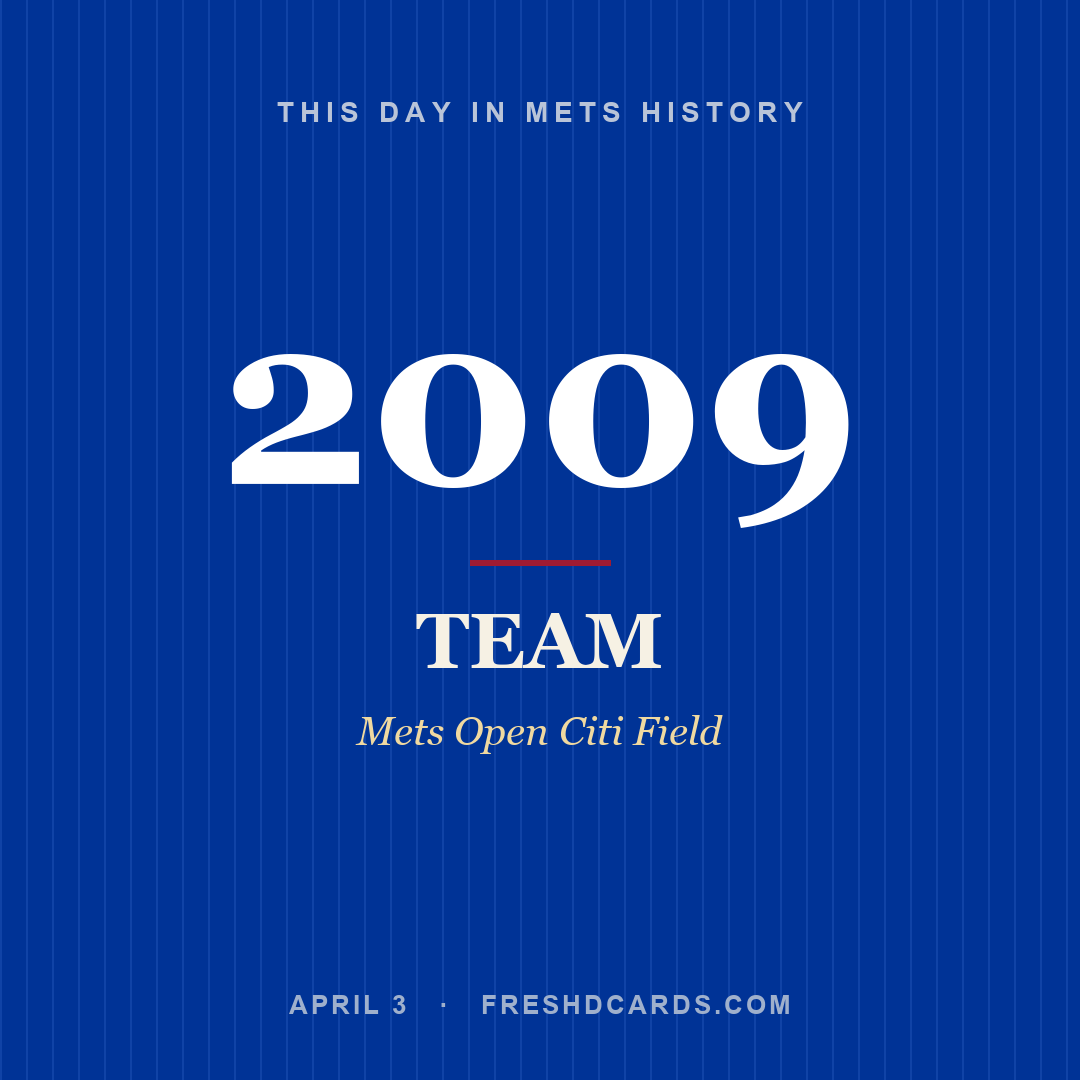 Mets: Mets, 2009, Mets Open Citi Field