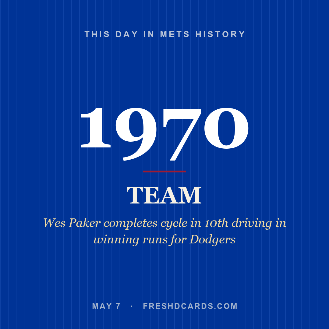 Mets: Mets, 1970, Wes Paker completes cycle in 10th driving in winning runs for Dodgers