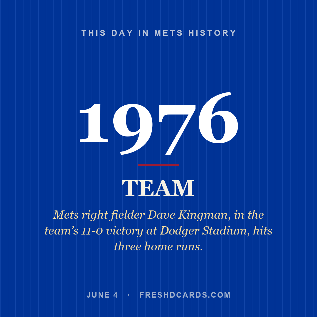 Mets: Mets, 1976, Mets right fielder Dave Kingman, in the team’s 11-0 victory at Dodger Stadium, hits three home runs.