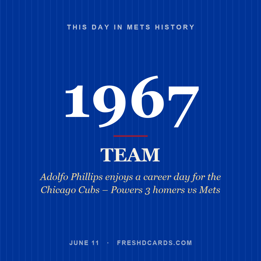 Mets: Mets, 1967, Adolfo Phillips enjoys a career day for the Chicago Cubs – Powers 3 homers vs Mets