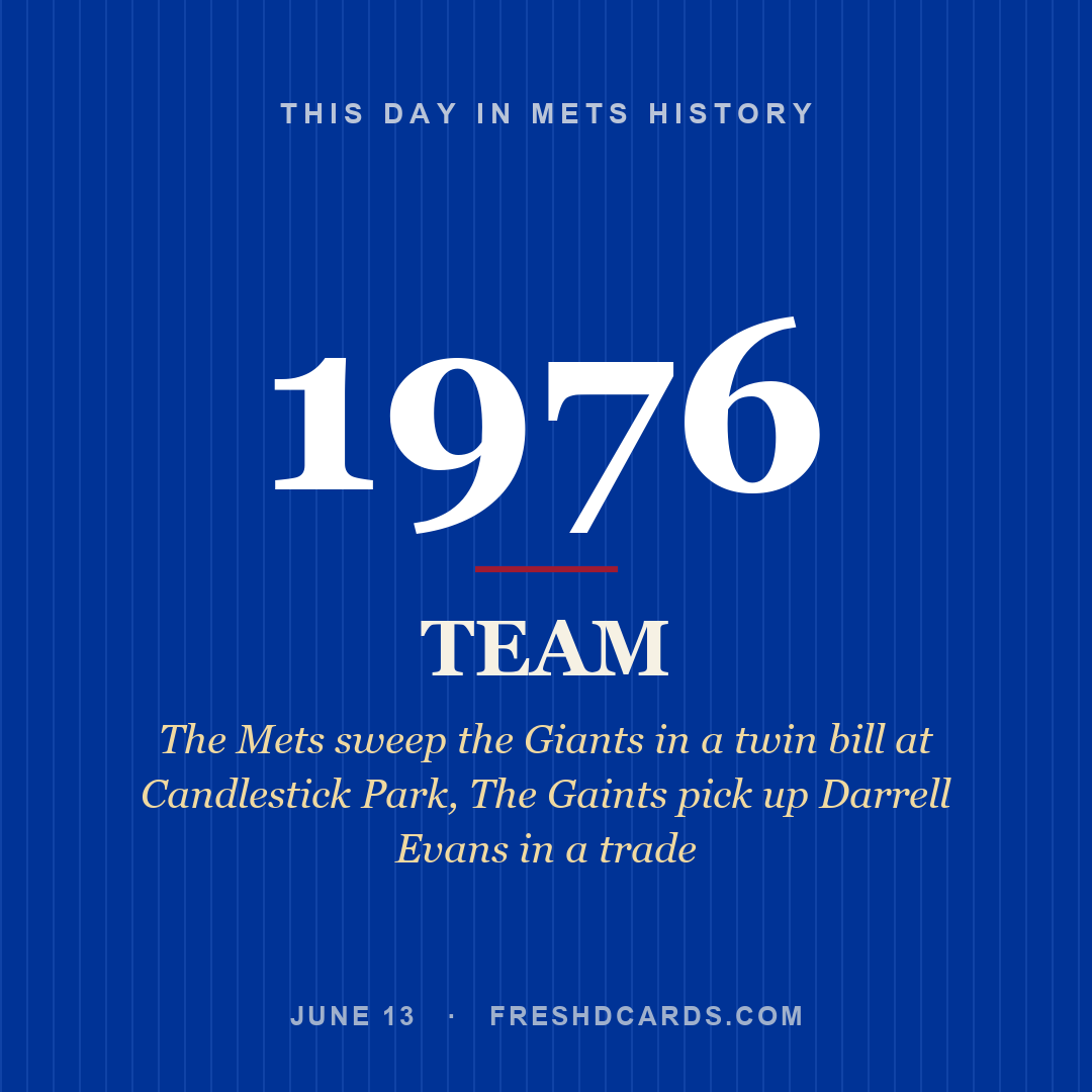 Mets: Mets, 1976, The Mets sweep the Giants in a twin bill at Candlestick Park, The Gaints pick up Darrell Evans in a trade