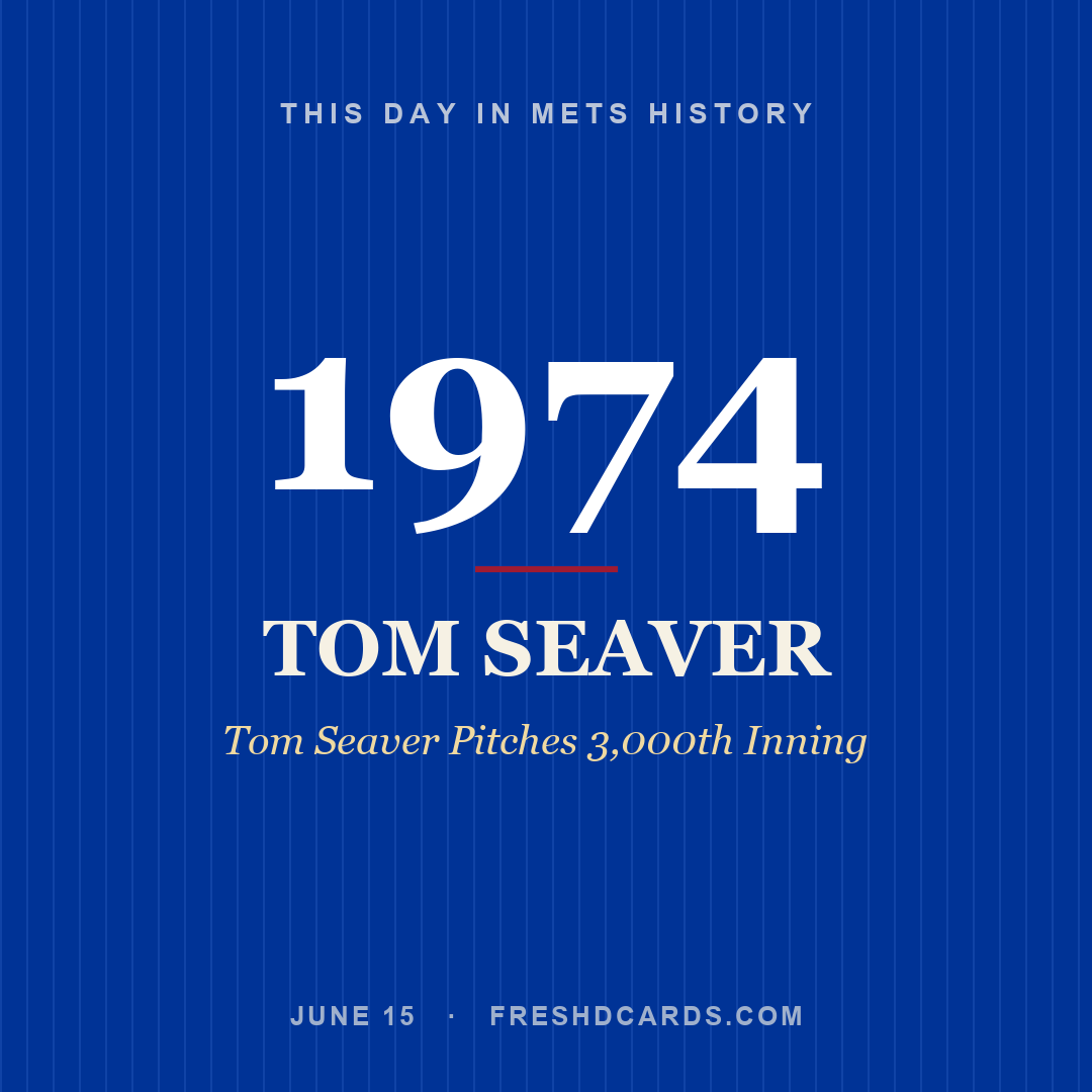 Mets: Tom Seaver, 1974, Tom Seaver Pitches 3,000th Inning