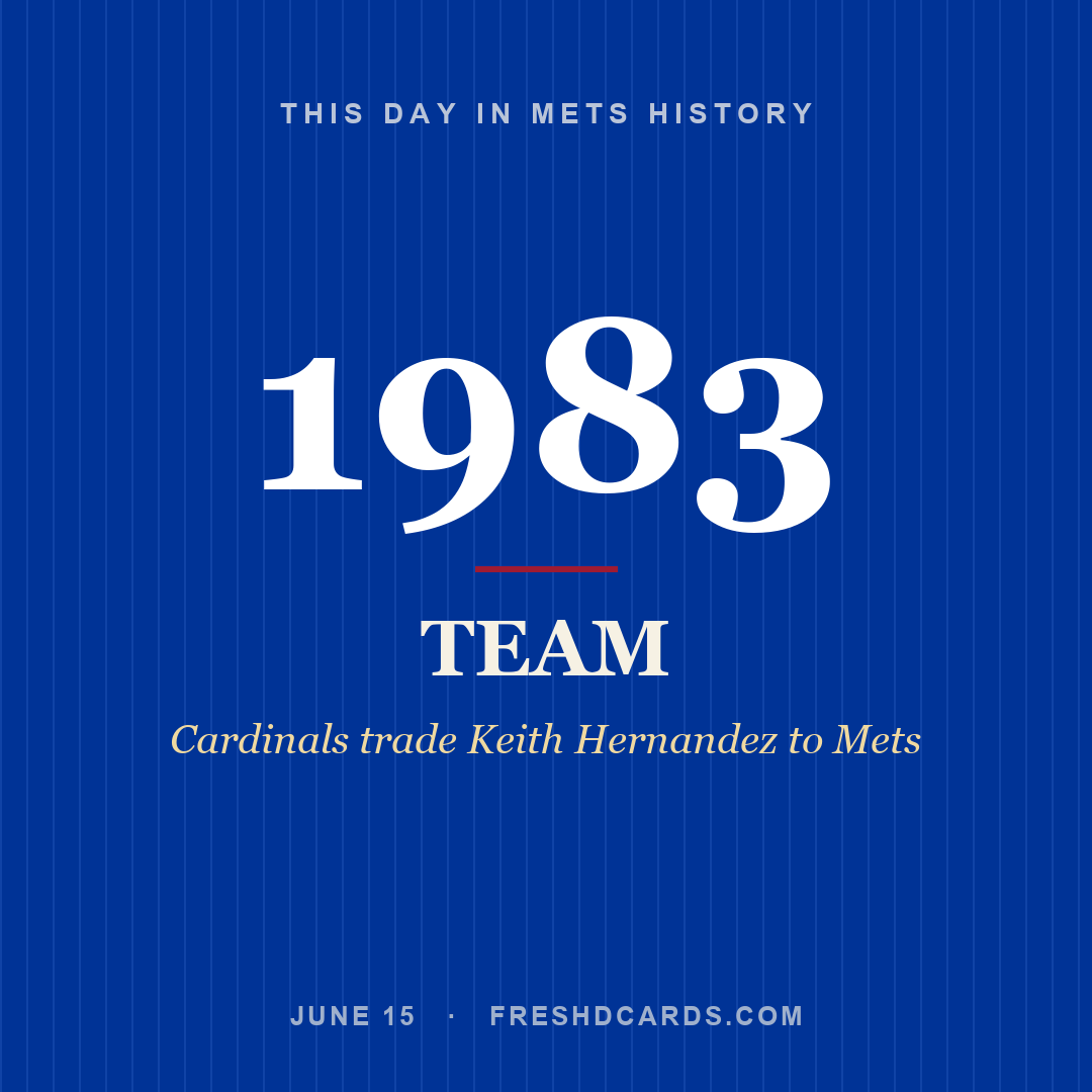 Mets: Mets, 1983, Cardinals trade Keith Hernandez to Mets
