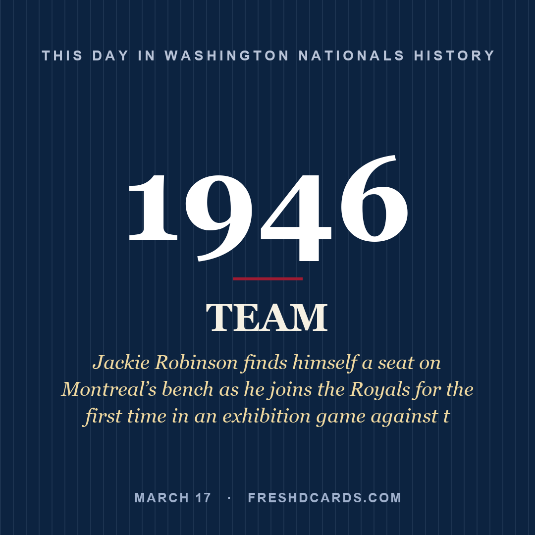 Washington Nationals: Washington Nationals, 1946, Jackie Robinson finds himself a seat on Montreal’s bench as he joins the Royals for the first time in an exhibition game against t