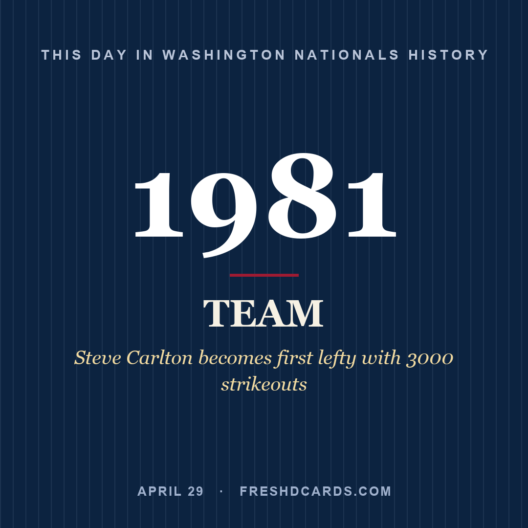 Washington Nationals: Washington Nationals, 1981, Steve Carlton becomes first lefty with 3000 strikeouts