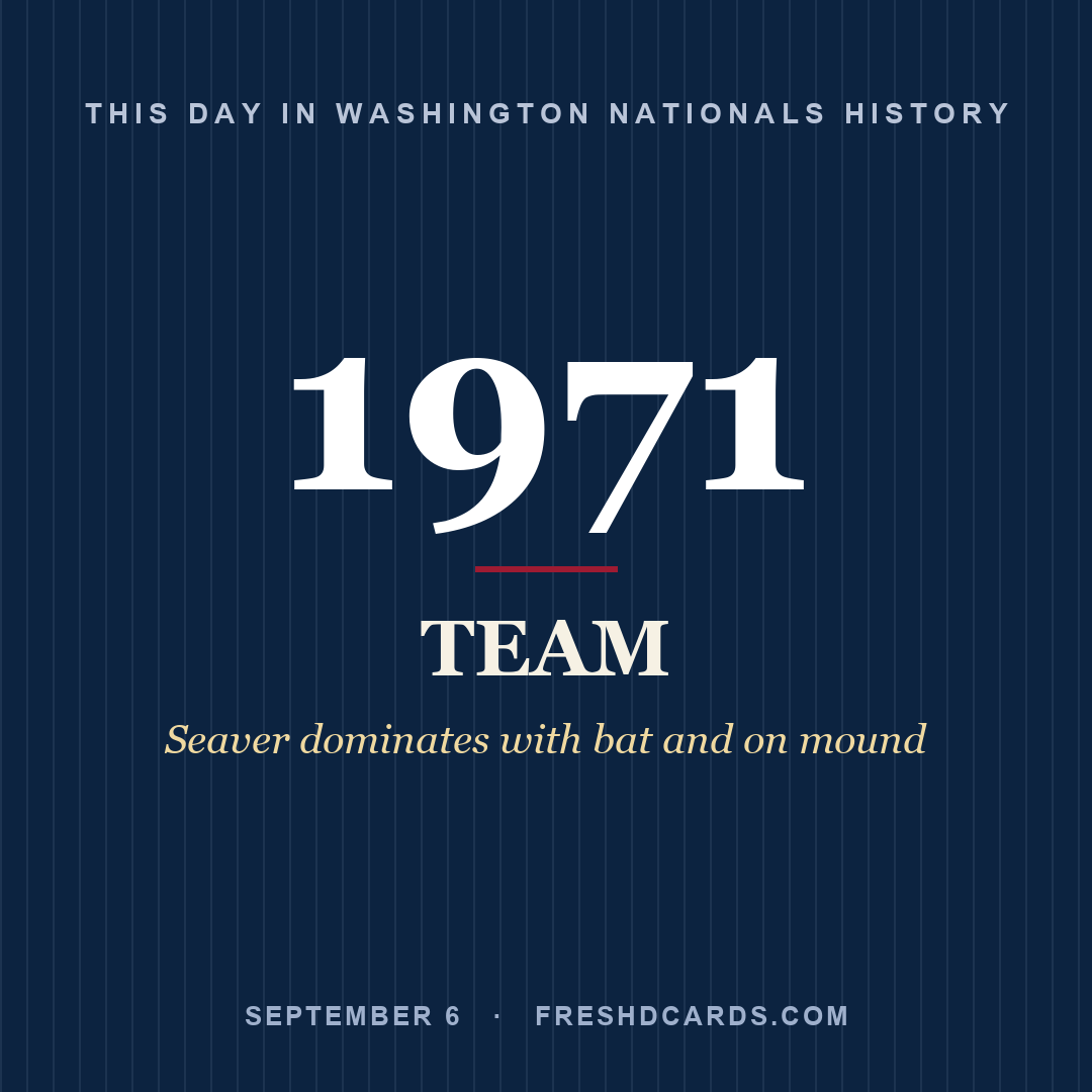 Washington Nationals: Washington Nationals, 1971, Seaver dominates with bat and on mound