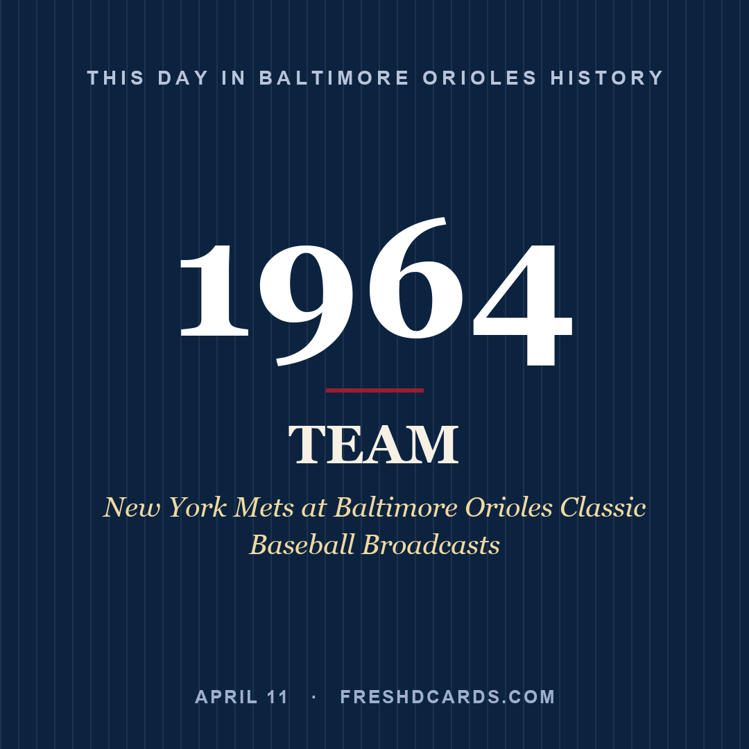 Baltimore Orioles: Baltimore Orioles, 1964, New York Mets at Baltimore Orioles Classic Baseball Broadcasts