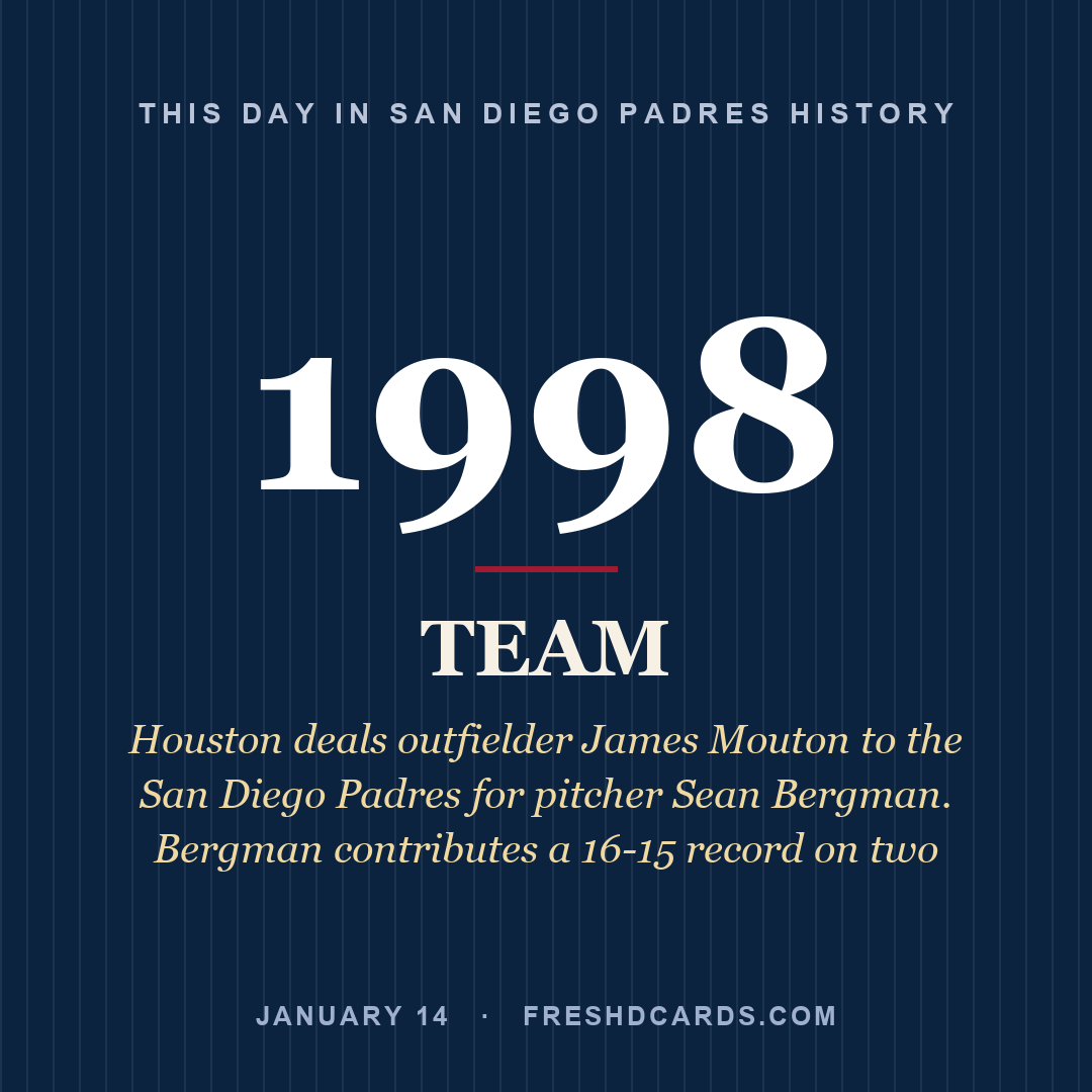 San Diego Padres: San Diego Padres, 1998, Houston deals outfielder James Mouton to the San Diego Padres for pitcher Sean Bergman. Bergman contributes a 16-15 record on two 