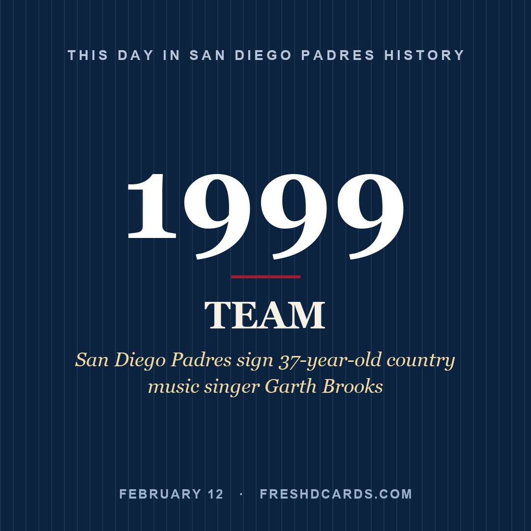San Diego Padres: San Diego Padres, 1999, San Diego Padres sign 37-year-old country music singer Garth Brooks