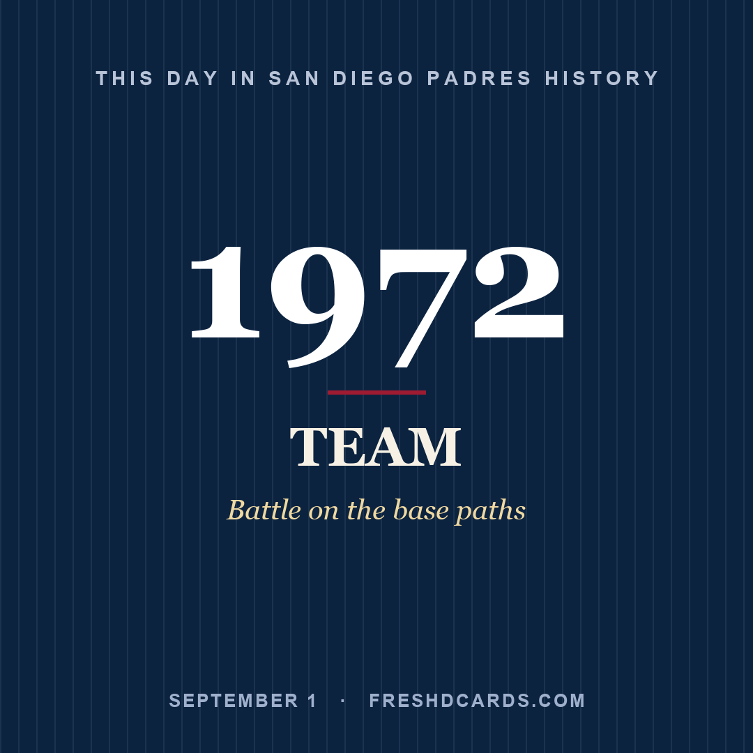 San Diego Padres: San Diego Padres, 1972, Battle on the base paths