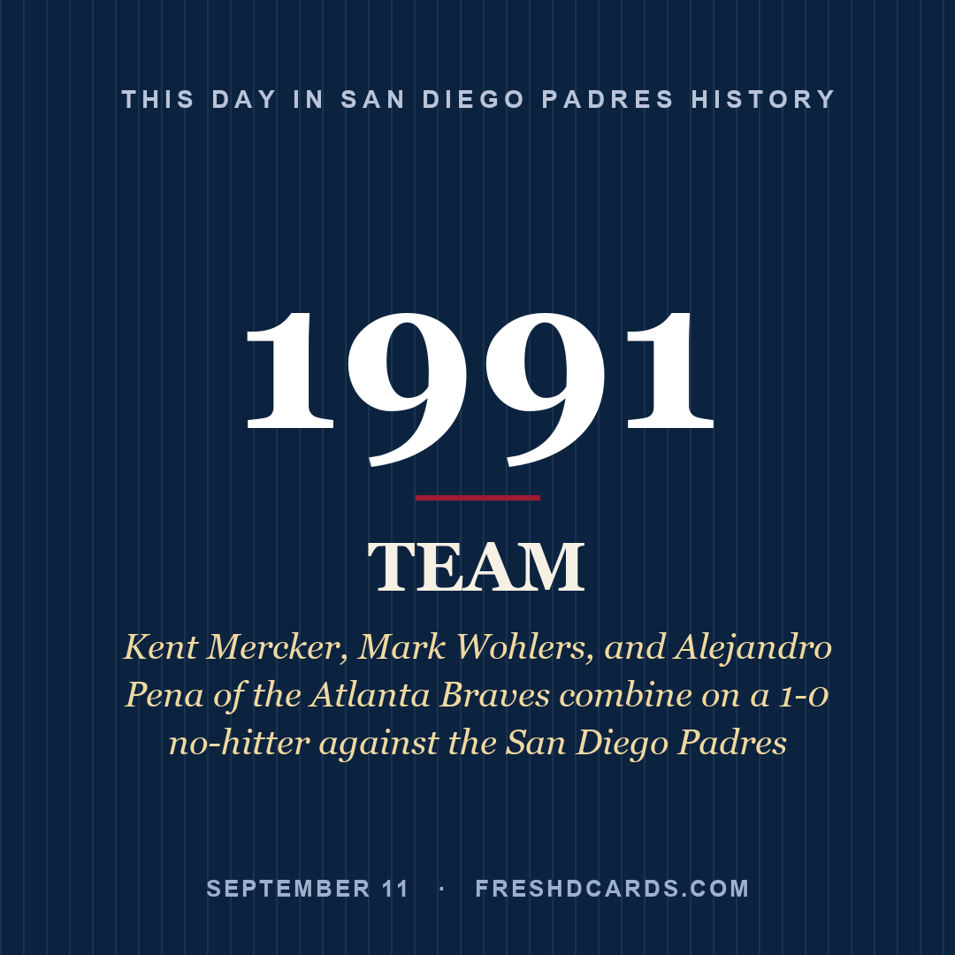 San Diego Padres: San Diego Padres, 1991, Kent Mercker, Mark Wohlers, and Alejandro Pena of the Atlanta Braves combine on a 1-0 no-hitter against the San Diego Padres