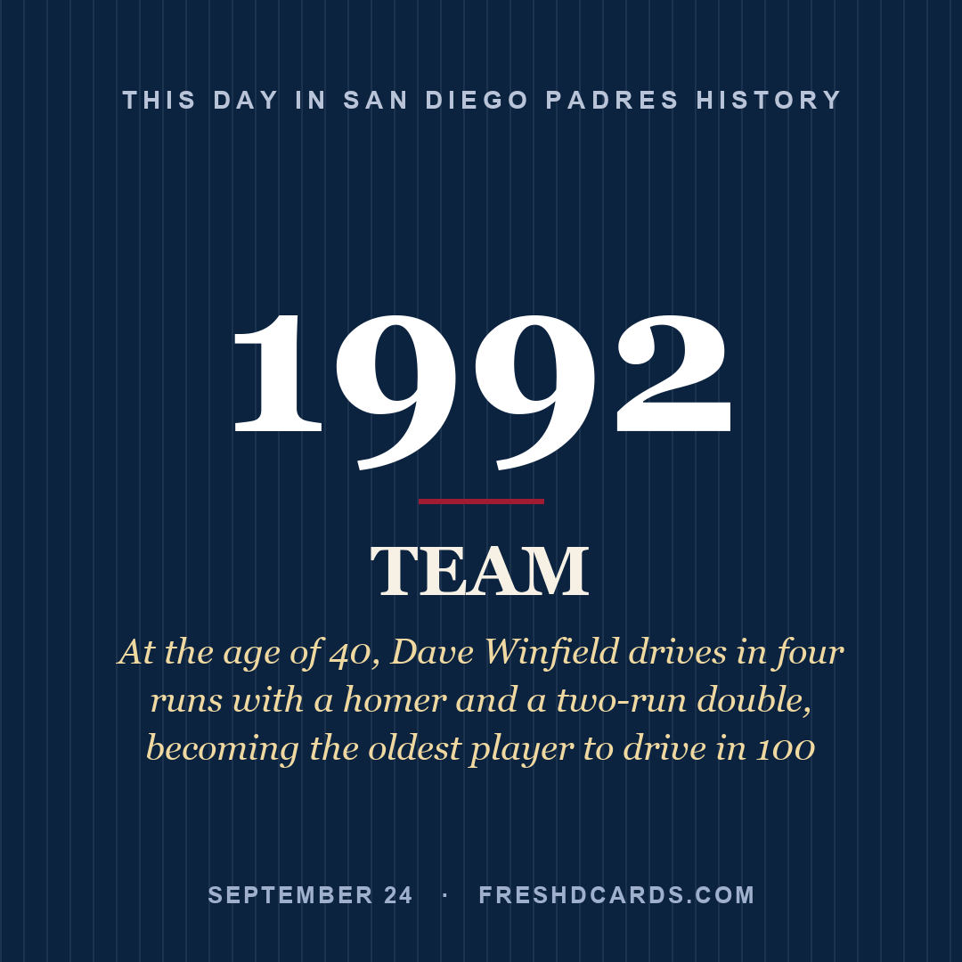 San Diego Padres: San Diego Padres, 1992, At the age of 40, Dave Winfield drives in four runs with a homer and a two-run double, becoming the oldest player to drive in 100 