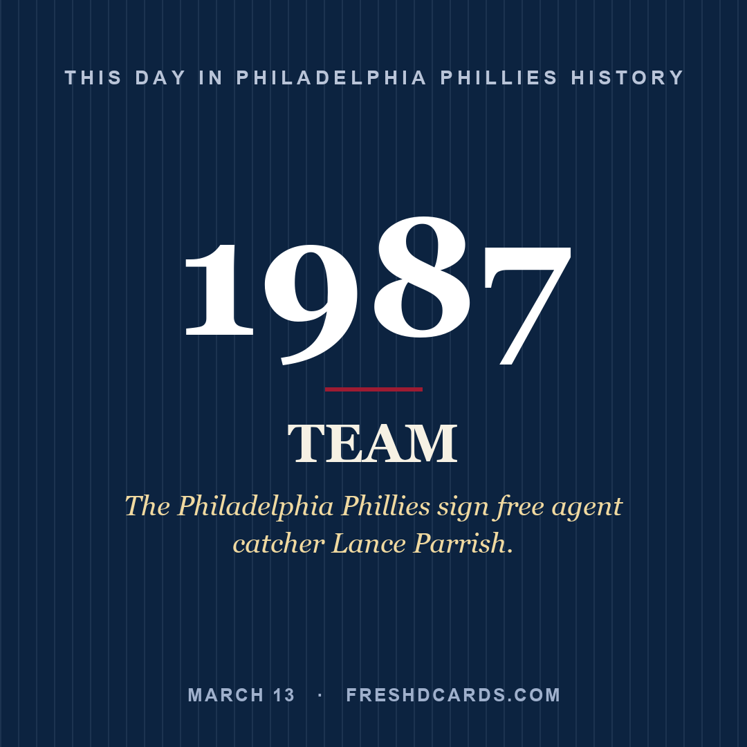 Philadelphia Phillies: Philadelphia Phillies, 1987, The Philadelphia Phillies sign free agent catcher Lance Parrish.