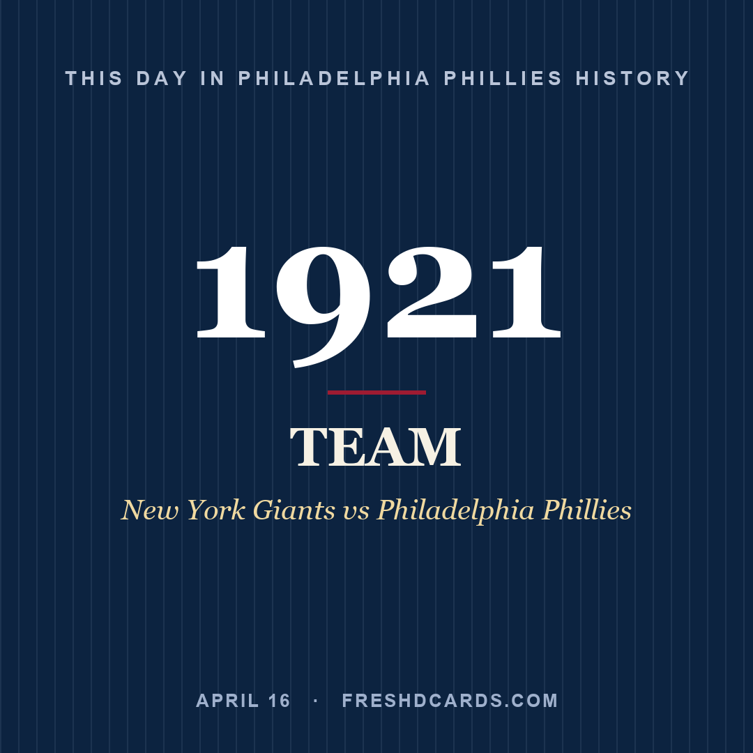 Philadelphia Phillies: Philadelphia Phillies, 1921, New York Giants vs Philadelphia Phillies