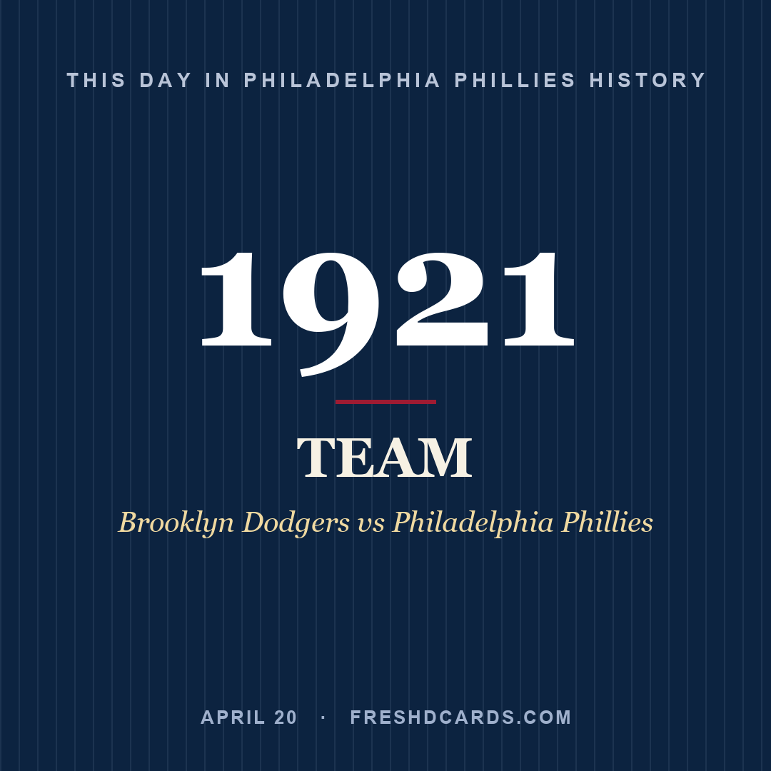 Philadelphia Phillies: Philadelphia Phillies, 1921, Brooklyn Dodgers vs Philadelphia Phillies