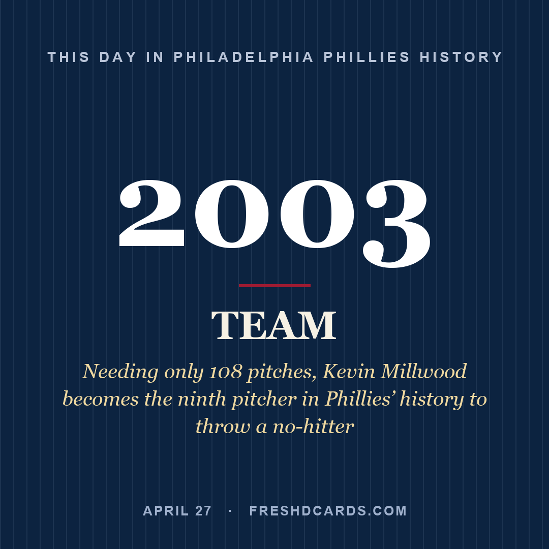 Philadelphia Phillies: Philadelphia Phillies, 2003, Needing only 108 pitches, Kevin Millwood becomes the ninth pitcher in Phillies’ history to throw a no-hitter
