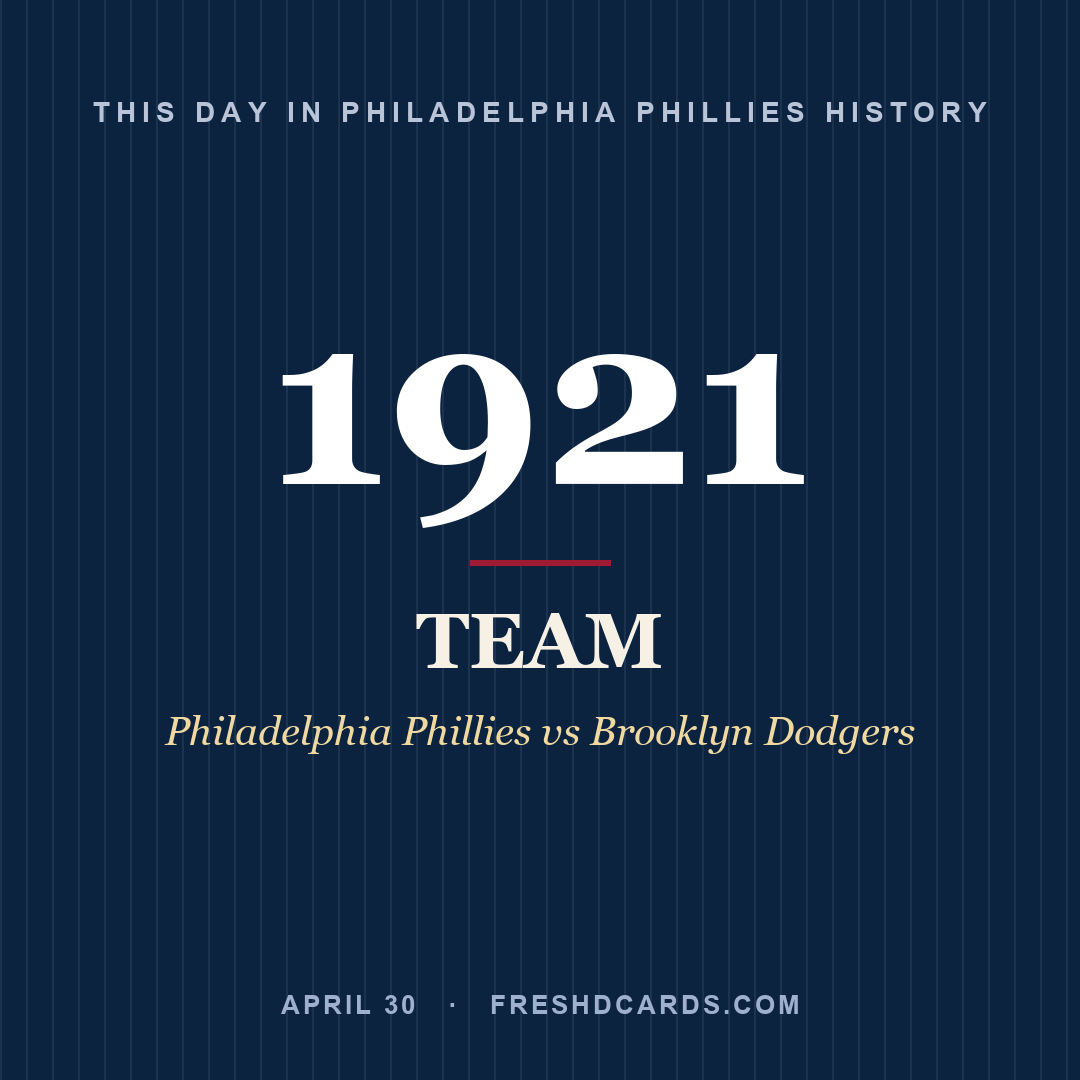 Philadelphia Phillies: Philadelphia Phillies, 1921, Philadelphia Phillies vs Brooklyn Dodgers