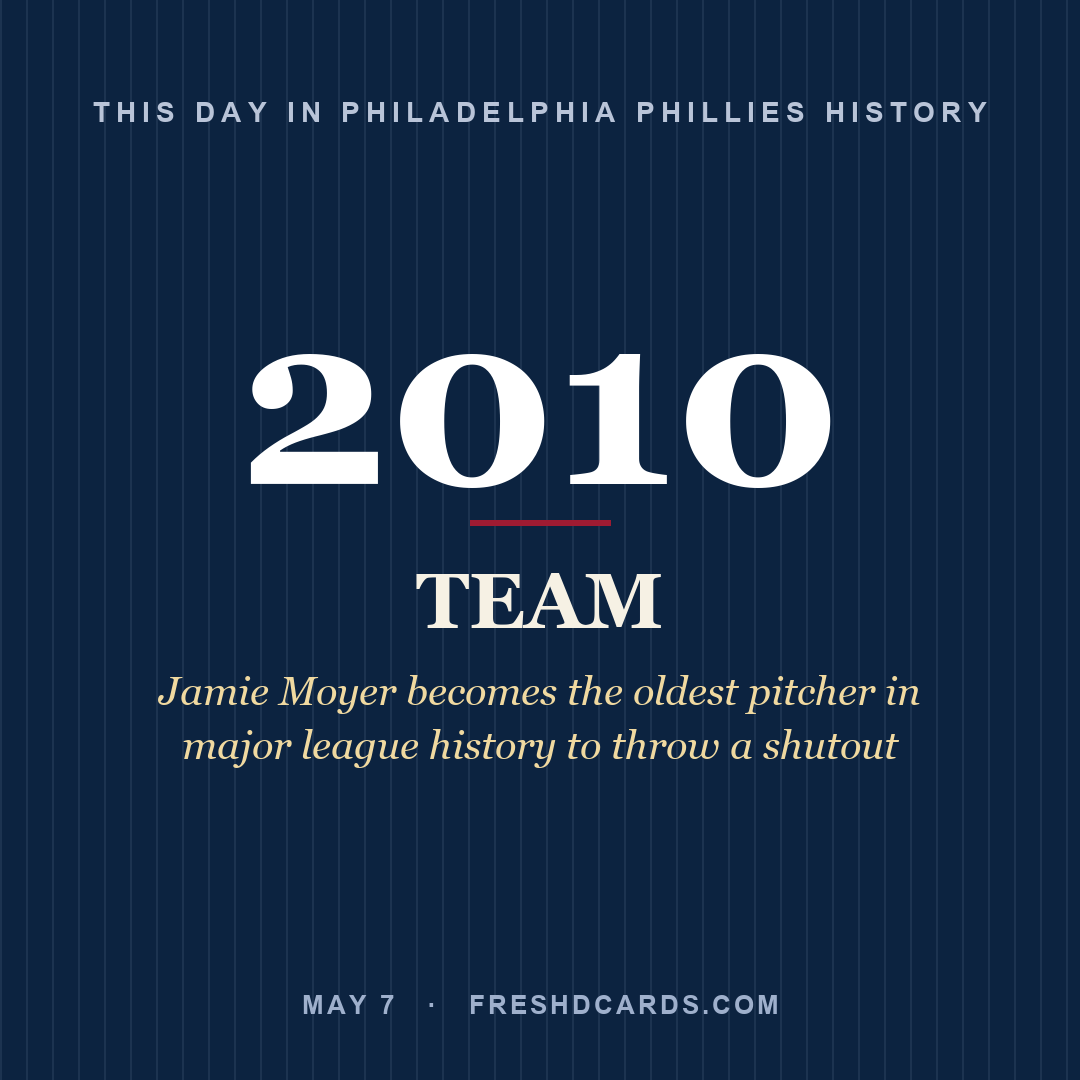 Philadelphia Phillies: Philadelphia Phillies, 2010, Jamie Moyer becomes the oldest pitcher in major league history to throw a shutout