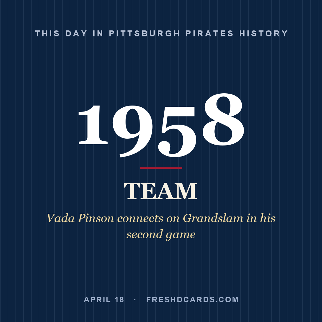 Pittsburgh Pirates: Pittsburgh Pirates, 1958, Vada Pinson connects on Grandslam in his second game